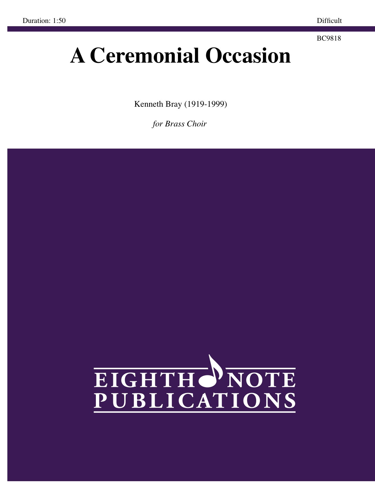 Ceremonial Occasion, A - Kenneth Bray